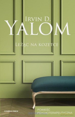 Leżąc na kozetce. Powieść psychoterapeutyczna - Irvin D. Yalom [KSIĄŻKA]