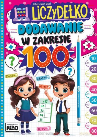 Liczydełko. Dodawanie w zakresie 100 - Elżbieta Dędza-mozol [KSIĄŻKA]
