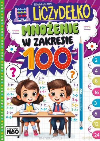 Liczydełko. Mnożenie w zakresie 100 - Elżbieta Dędza-mozol [KSIĄŻKA]