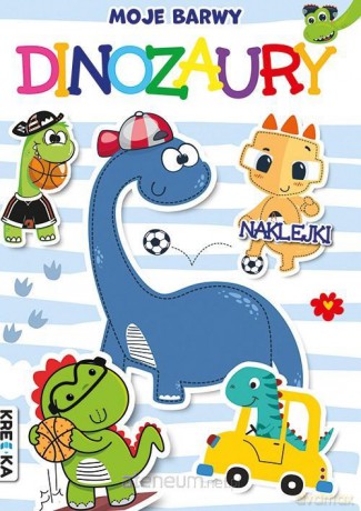 Moje barwy. Dinozaury [KSIĄŻKA]