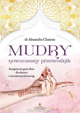 Mudry nowoczesny przewodnik - Alexandra Chauran [KSIĄŻKA]