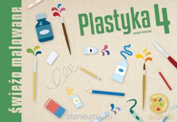 Plastyka SP 4 Świeżo malowane ćw GWO [KSĄŻKA]