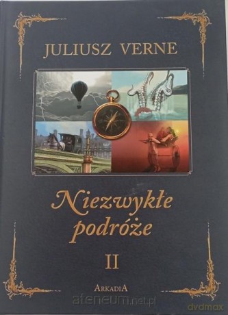 Niezwykłe podróże (Tom 2) - Juliusz Verne [KSIĄŻKA]