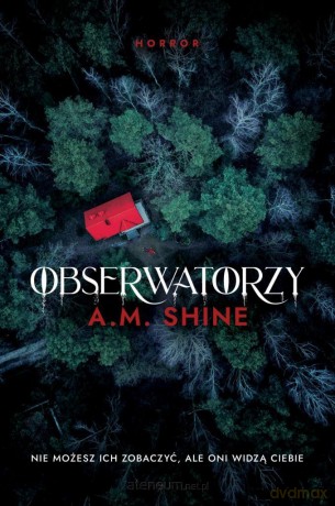 Obserwatorzy - A.M. Shine [KSIĄŻKA]