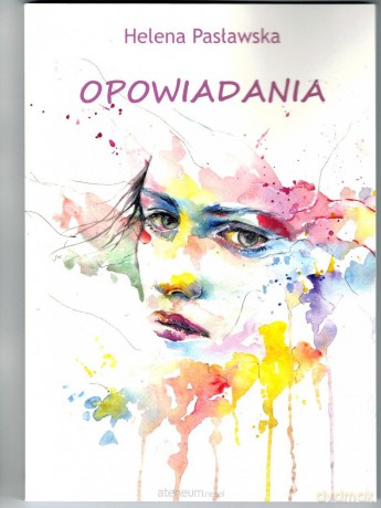 Opowiadania - Helena Pasławska [KSIĄŻKA]
