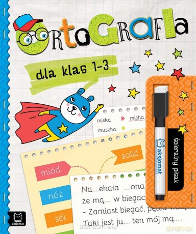 Ortografia dla klas 1-3 ścieralny pisak - Anna Podgórska [KSIĄŻKA]