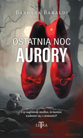 Ostatnia noc Aurory - Barbara Baraldi [KSIĄŻKA]
