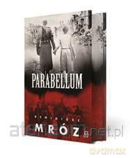 Parabellum. Wydanie specjalne - Remigiusz Mróz [KSIĄŻKA]