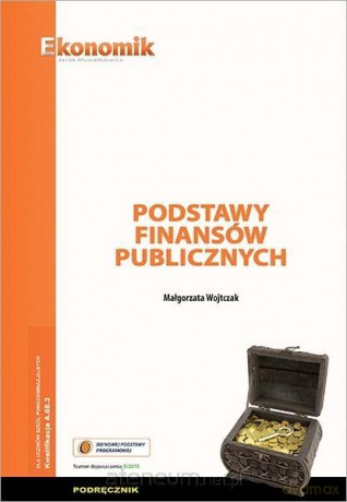 Podstawy finansów publicznych - podręcznik - Małgorzata Wojtczak [KSIĄŻKA]