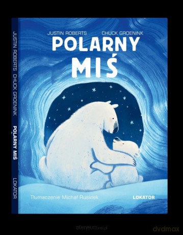 Polarny miś - Justin Roberts [KSIĄŻKA]