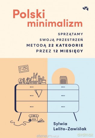 Polski minimalizm - Sylwia Lelito-Zawiślak [KSIĄŻKA]