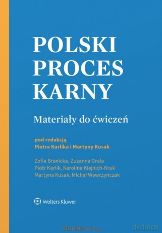Polski proces karny. Materiały do ćwiczeń [KSIĄŻKA]