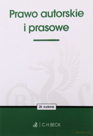 Prawo autorskie i prasowe [KSIĄŻKA]