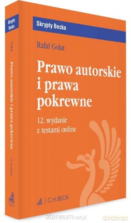 Prawo autorskie i prawa pokrewne z testami online - Rafał Golat [KSIĄŻKA]