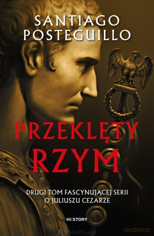Przeklęty Rzym - Santiago Posteguillo [KSIĄŻKA]