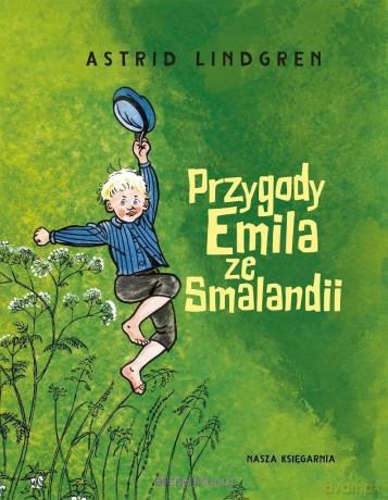 Przygody Emila ze Smalandii - Astrid Lindgren, Bjorn Berg [KSIĄŻKA]