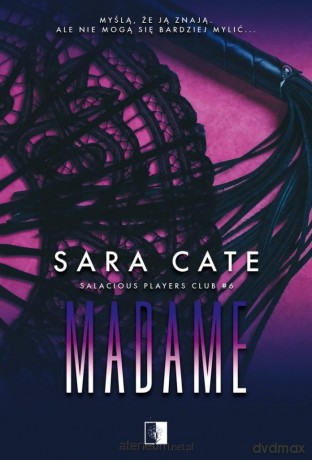 Salacious Players Club (Tom 6) Madame - Sara Cate [KSIĄŻKA]