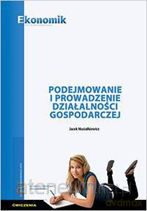 Podejmowanie i prowadzenie działalności gosp. ćw [KSĄŻKA]