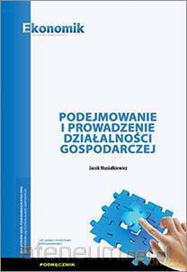 Podejmowanie i prowadzenie działalności gosp. podr [KSĄŻKA]