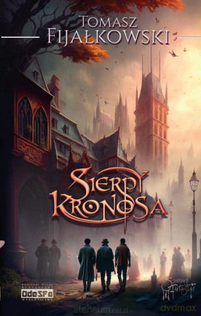 Sierpy Kronosa - Tomasz Fijałkowski [KSIĄŻKA]