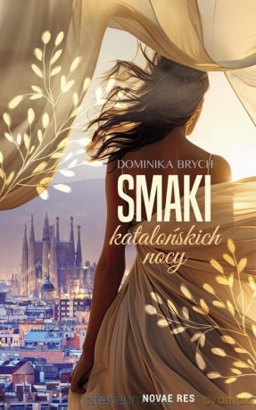 Smaki katalońskich nocy - Dominika Brych [KSIĄŻKA]