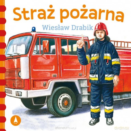 Straż pożarna - Wiesław Drabik [KSIĄŻKA]