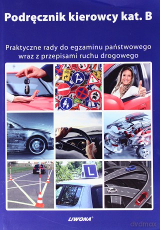 Podręcznik kierowcy kat. B w.2013 [KSĄŻKA]