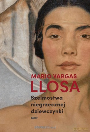 Szelmostwa niegrzecznej dziewczynki - Mario Vargas Llosa [KSIĄŻKA]