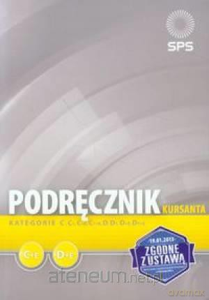 Podręcznik kursanta SPS - kategoria C+E, D+E [KSĄŻKA]