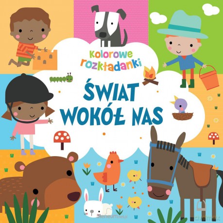 Świat wokół nas. Kolorowe rozkładanki [KSIĄŻKA]