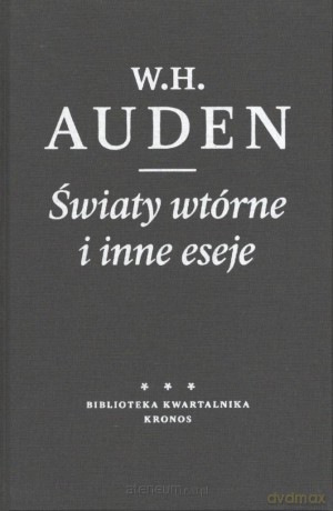 Światy wtórne i inne eseje - W.H. Auden [KSIĄŻKA]