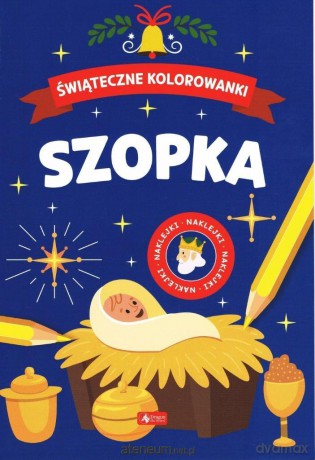 Świąteczne kolorowanki. Szopka [KSIĄŻKA]