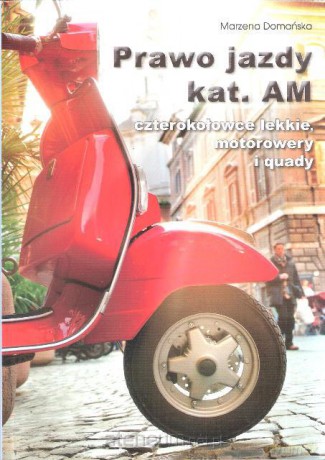 Podręcznik. Prawo jazdy kat. AM [KSĄŻKA]