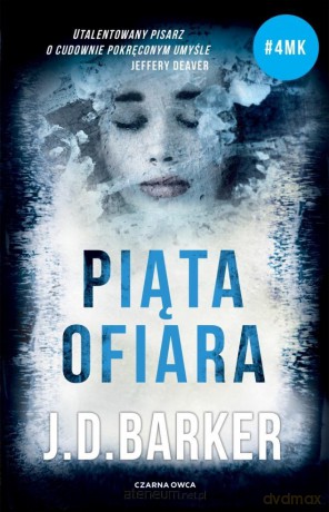 Trylogia 4MK (Tom 2) Piąta ofiara - J.D. Barker [KSIĄŻKA]