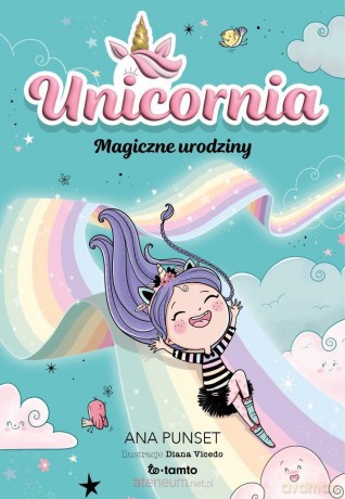 Unicornia. Magiczne urodziny - Ana Punset, Diana Vicedo [KSIĄŻKA]