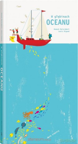 W głębinach oceanu pop-up - Anouck Boisrobert, Louis Rigaut [KSIĄŻKA]