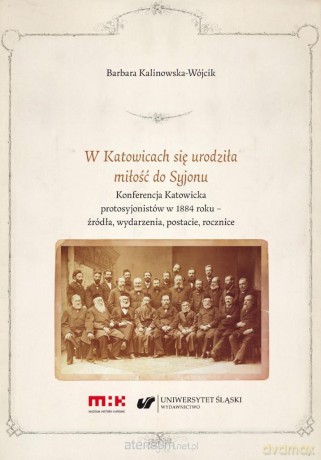 W Katowicach się urodziła miłość do Syjonu - Barbara Kalinowska-wójcik [KSIĄŻKA]