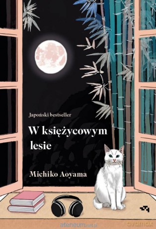 W księżycowym lesie - Michiko Aoyama [KSIĄŻKA]