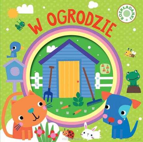 W ogrodzie. Rozkładanki [KSIĄŻKA]