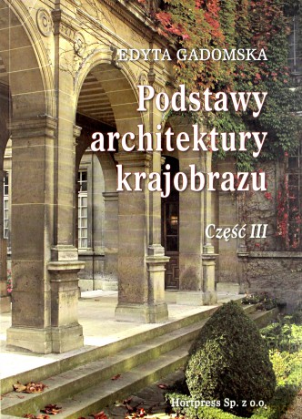Podstawy architektury krajobrazu cz. 3 [KSĄŻKA]