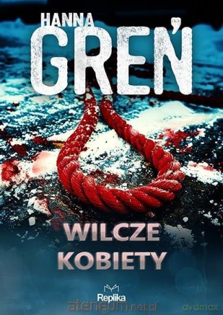 W trójkącie beskidzkim (Tom 4) Wilcze kobiety - Hanna Greń [KSIĄŻKA]