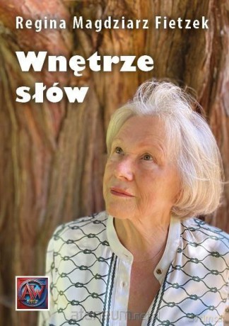 Wnętrze słów - Regina Magdziarz Fietzek [KSIĄŻKA]