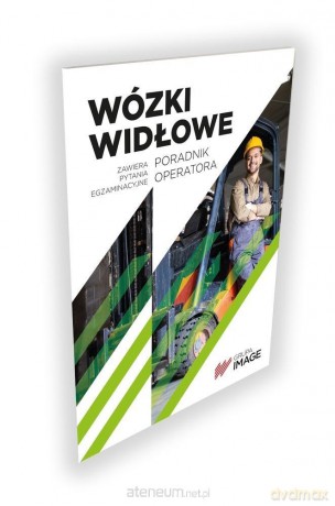 Wózki widłowe Poradnik operatora [KSIĄŻKA]
