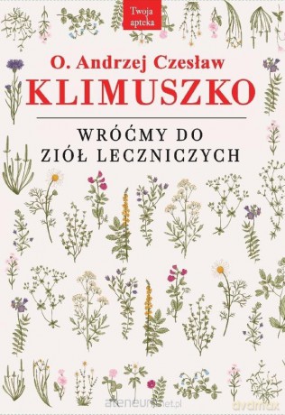 Wróćmy do ziół leczniczych - Andrzej Czesław Klimuszko [KSIĄŻKA]