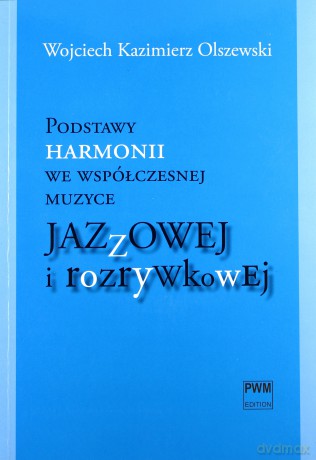Podstawy harmonii we współczesnej muzyce jazzowej [KSĄŻKA]