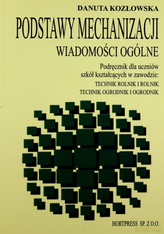 Podstawy mechanizacji. Wiadomości ogólne [KSĄŻKA]