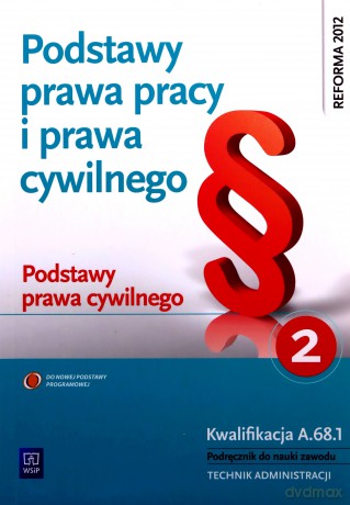 Podstawy prawa pracy i prawa cywilnego cz.2 [KSĄŻKA]