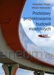 Podstawy projektowania budowli mostowych [KSĄŻKA]