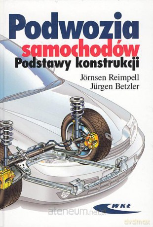 Podwozia samochodów. Podstawy konstrukcji [KSĄŻKA]