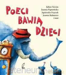 Poeci bawią dzieci [KSĄŻKA]